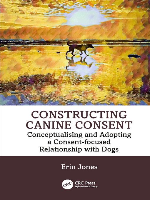 Title details for Constructing Canine Consent by Erin Jones - Available